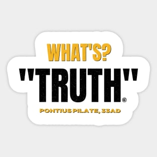 What's Truth Bible Quote Sticker